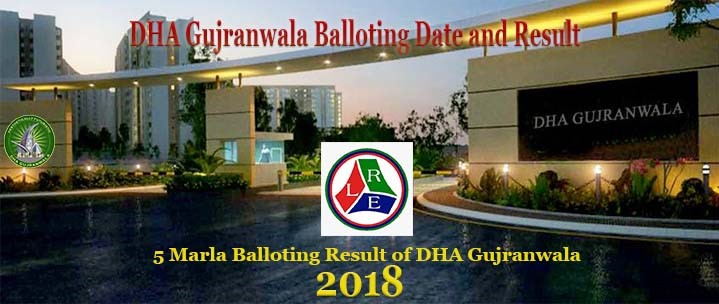 DHA Gujranwala 5 marla balloting result and date by LRE